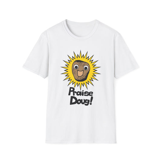 Praise Doug! (by Jason AKA Hyprlb) Unisex Softstyle T-Shirt